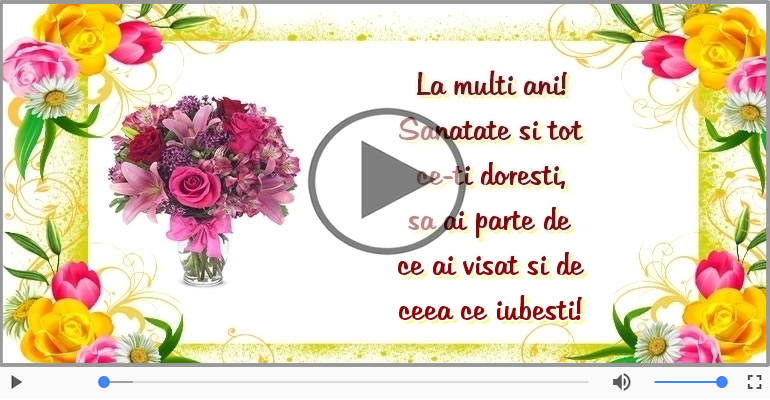 La multi ani! Sanatate si tot ce-ti doresti!