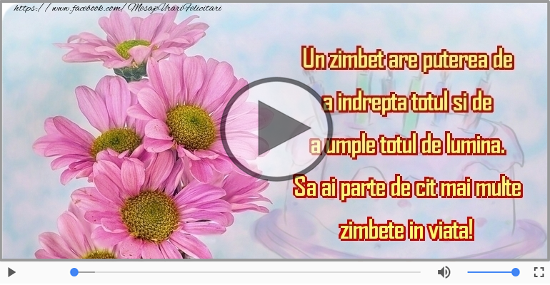 Sa ai parte de cit mai multe zimbete in viata! La multi ani!