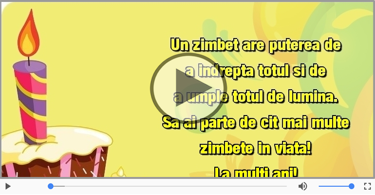 Sa ai parte de cit mai multe zimbete in viata! La multi ani!