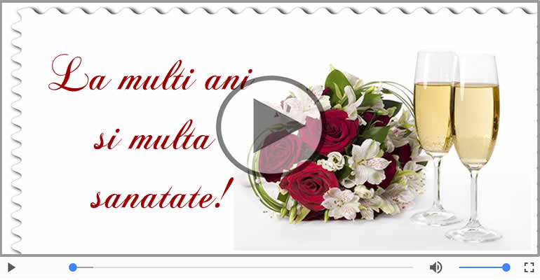 La multi ani! Felicitare muzicala
