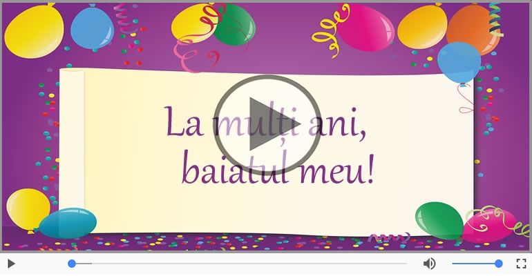 Felicitare muzicala - Happy Birthday Baiatul meu!