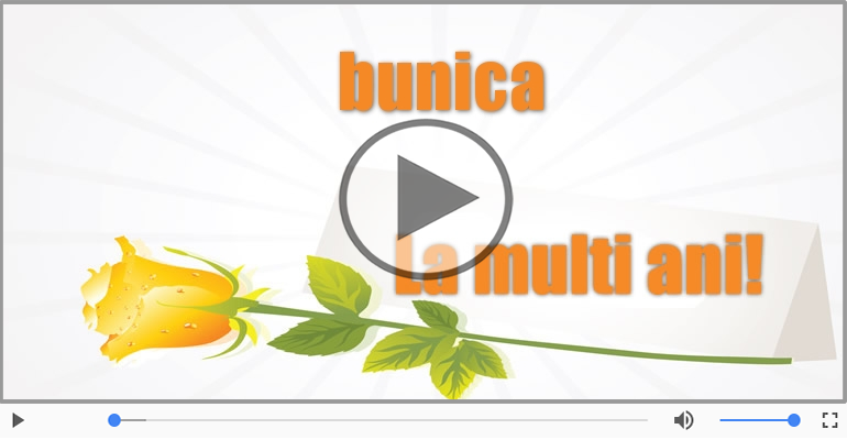 Felicitare muzicala de la multi ani pentru Bunica!