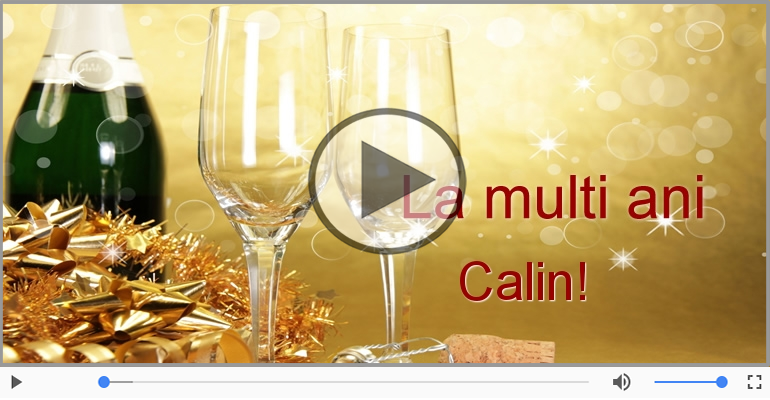 Felicitare muzicala de la multi ani pentru Calin!