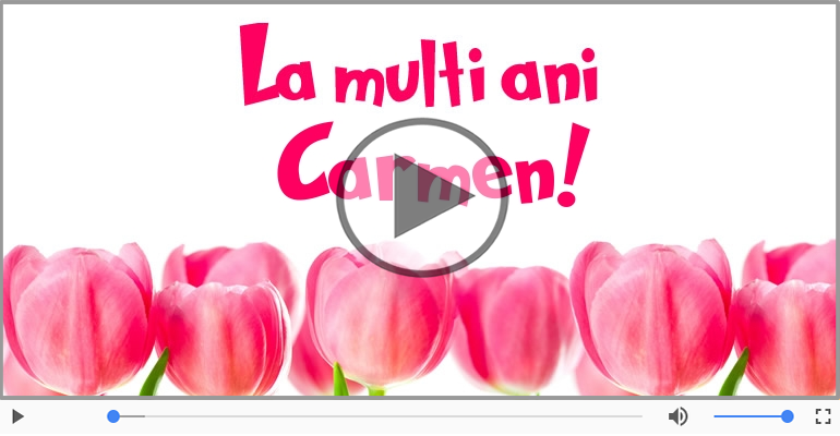 La multi ani, Carmen!