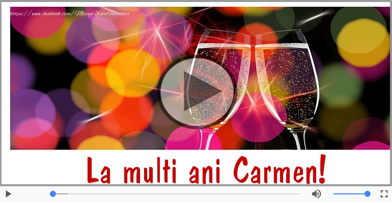 Felicitare muzicala - La multi ani, Carmen!