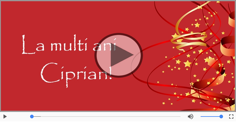 Felicitare muzicala de la multi ani pentru Ciprian!