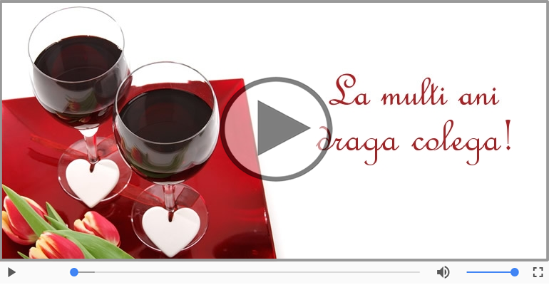 A mai trecut un an, La multi ani Draga Colega!