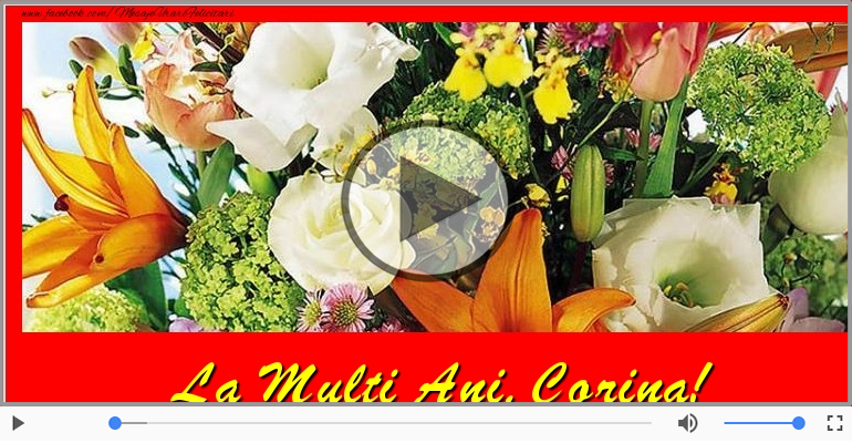 La multi ani cu sanatate, Corina!