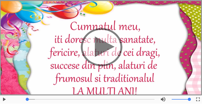 Felicitare muzicala - Happy Birthday Cumnatul meu!
