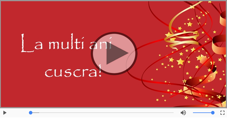 Felicitare muzicala de la multi ani pentru Cuscra!