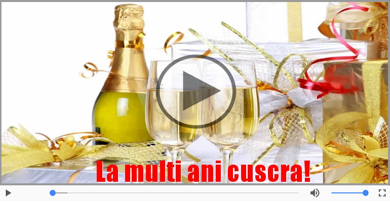 Felicitare muzicala - La multi ani, Cuscra!