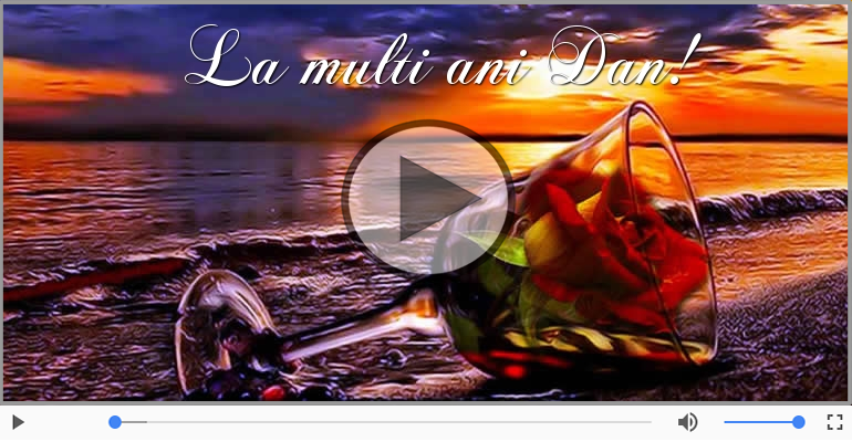 A mai trecut un an, La multi ani Dan!