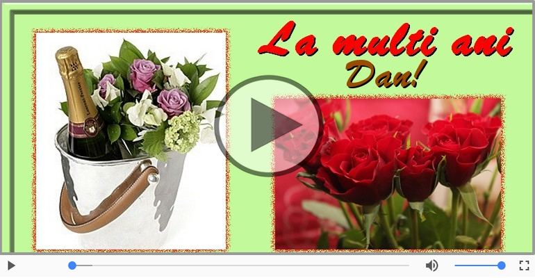 La multi ani, Dan!