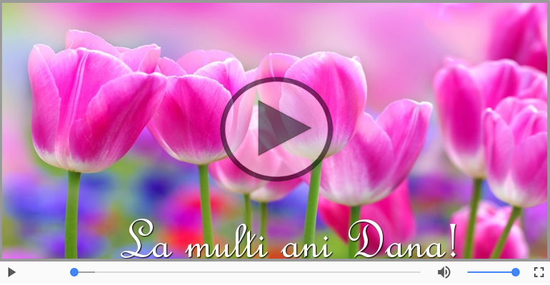 Felicitare muzicala - Happy Birthday Dana!