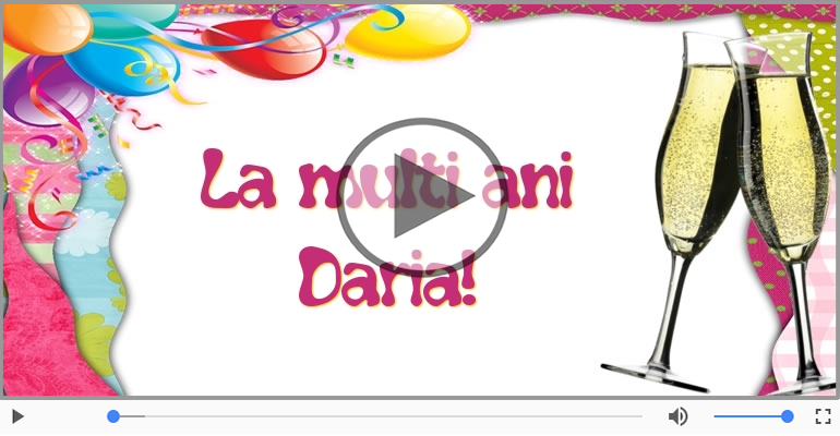 La multi ani cu sanatate, Daria!