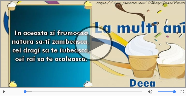 Felicitare muzicala - La multi ani, Deea!
