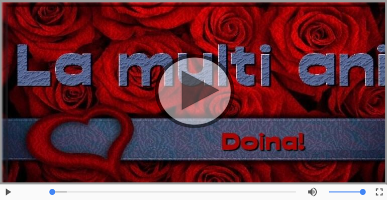 Doina, La Multi Ani!