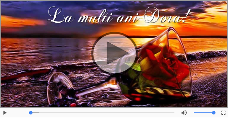 Felicitare muzicala - La multi ani, Dora!