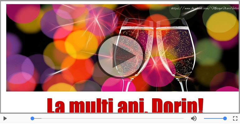 Felicitare muzicala - Multi ani traiasca pentru Dorin!