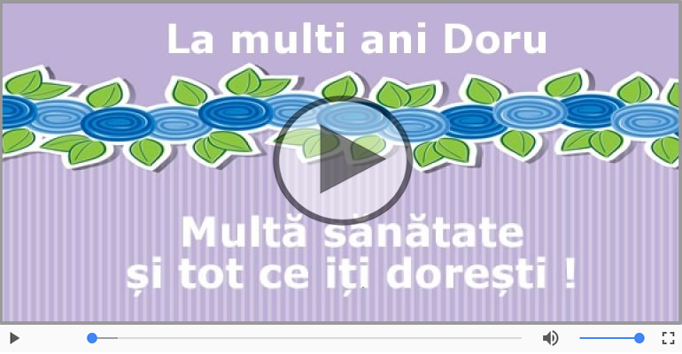 La multi ani, Doru!