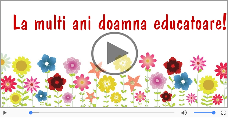 Felicitare muzicala - Happy Birthday Doamna educatoare!