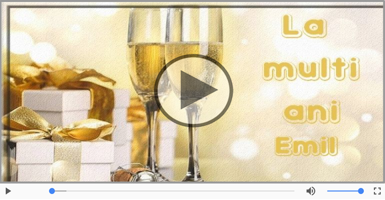 Emil, La Multi Ani!