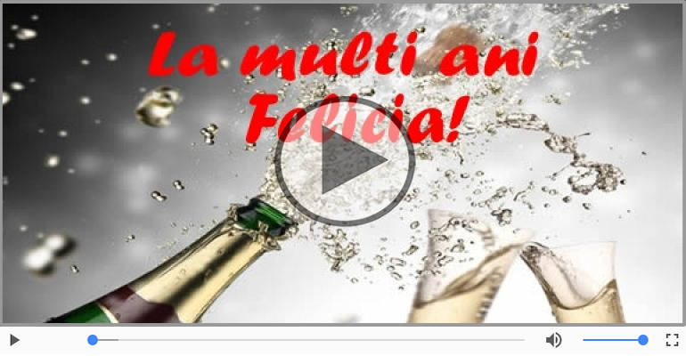 La multi ani, Felicia!