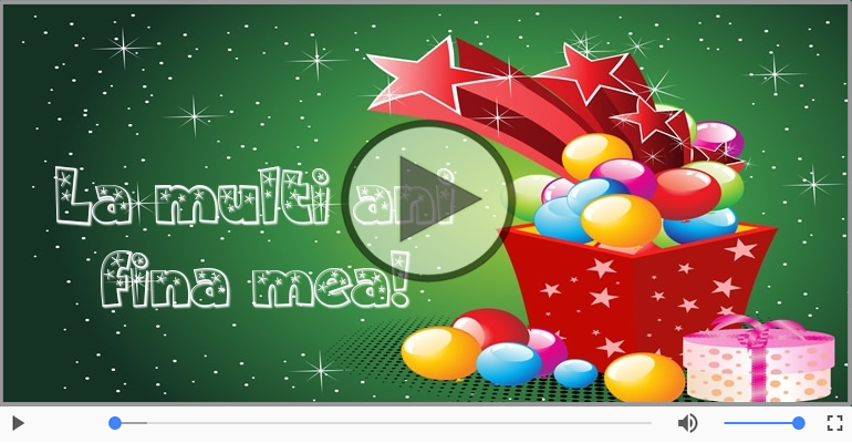 La multi ani, Fina mea!