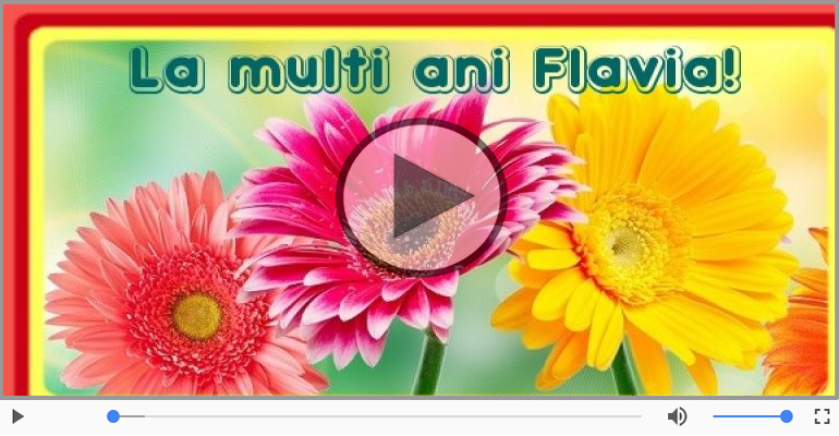 A mai trecut un an, La multi ani Flavia!