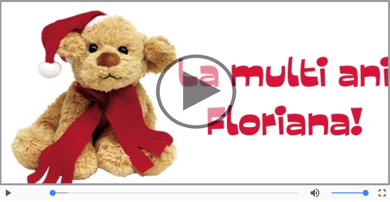 La multi ani cu sanatate, Floriana!