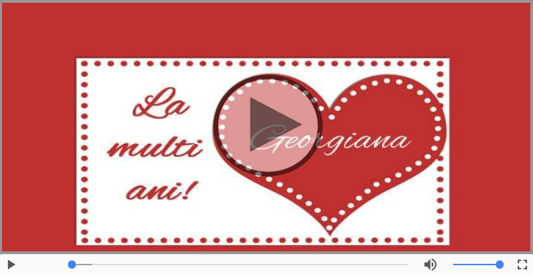 Georgiana, La Multi Ani!