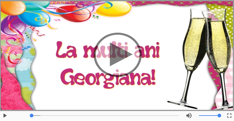 La multi ani cu sanatate, Georgiana!