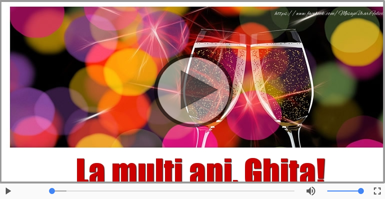 Felicitare muzicala - La multi ani, Ghita!
