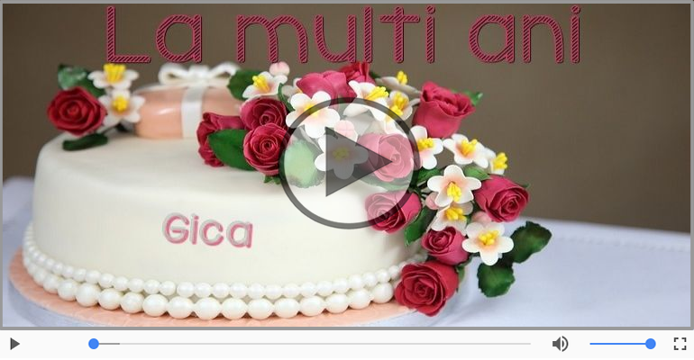 La multi ani cu sanatate, Gica!