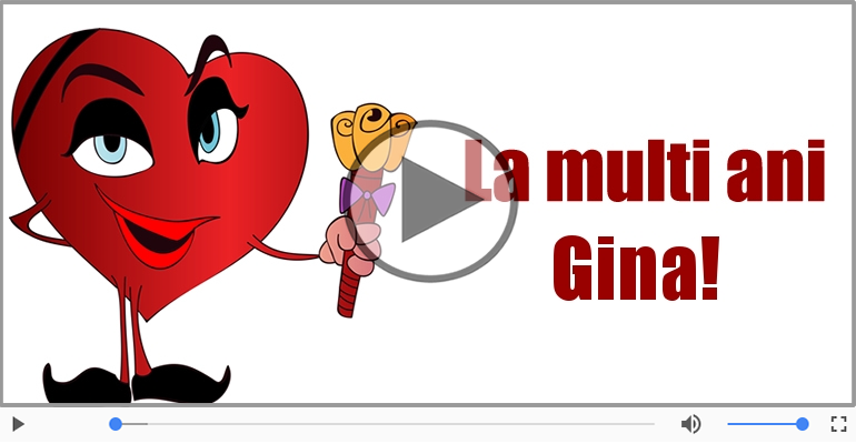 Felicitare muzicala - Multi ani traiasca pentru Gina!