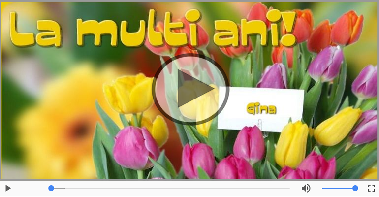 La multi ani cu sanatate, Gina!