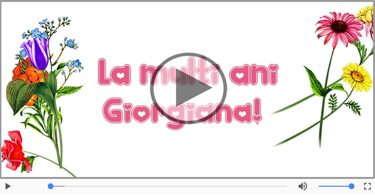Felicitare muzicala - La multi ani, Giorgiana!