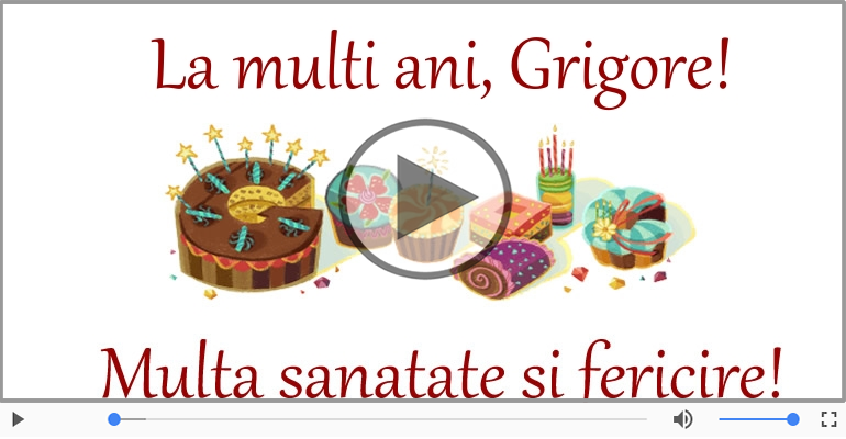 Felicitare muzicala - Multi ani traiasca pentru Grigore!