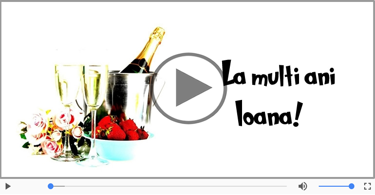 La multi ani, Ioana!