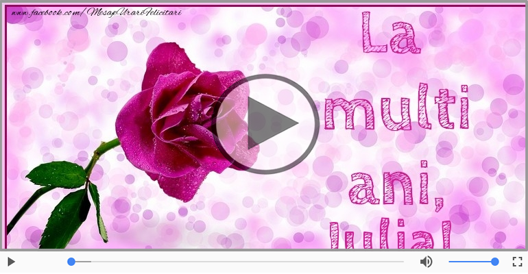 Felicitare muzicala - Happy Birthday Iulia!