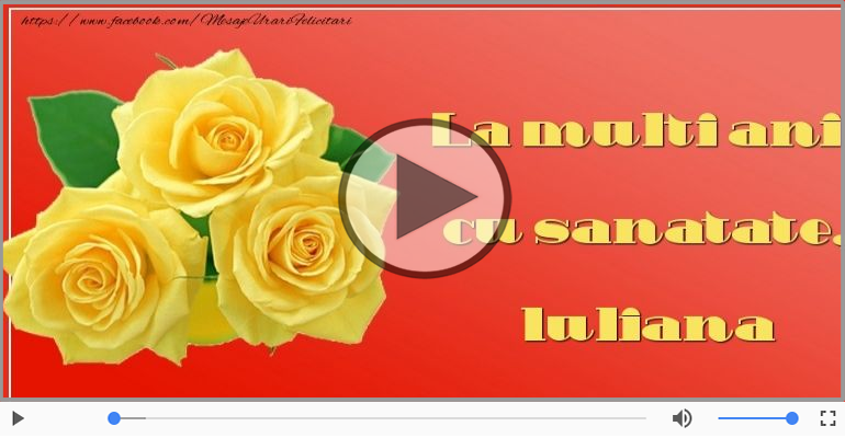 Iuliana, La Multi Ani!