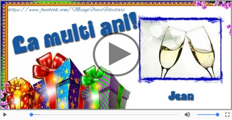 A mai trecut un an, La multi ani Jean!