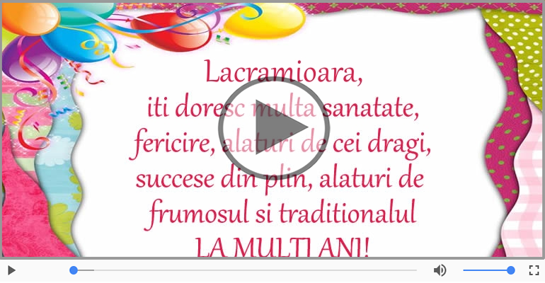 Lacramioara, La Multi Ani!