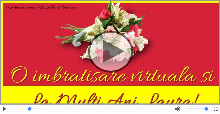 La multi ani cu sanatate, Laura!