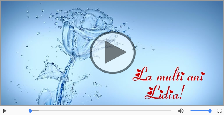 Felicitare muzicala de la multi ani pentru Lidia!