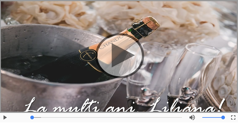 Felicitare muzicala - La multi ani, Liliana!