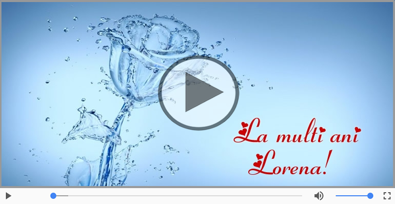 Lorena, La Multi Ani!