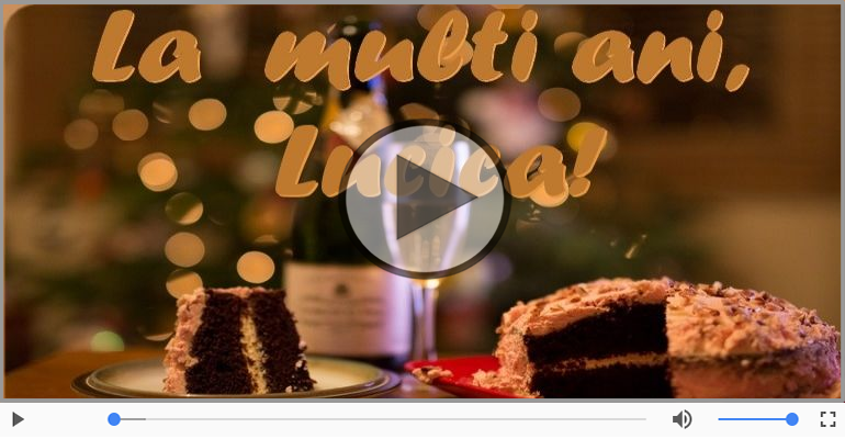 A mai trecut un an, La multi ani Lucica!