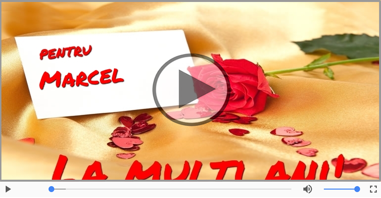 Felicitare muzicala de la multi ani pentru Marcel!