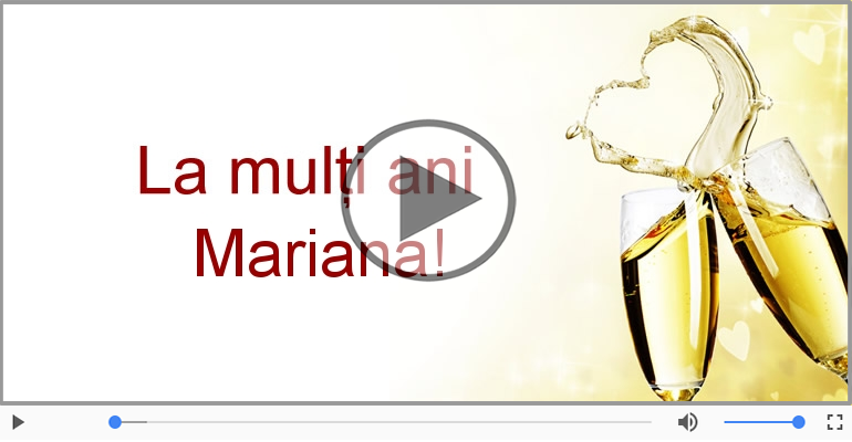 Felicitare muzicala - Multi ani traiasca pentru Mariana!